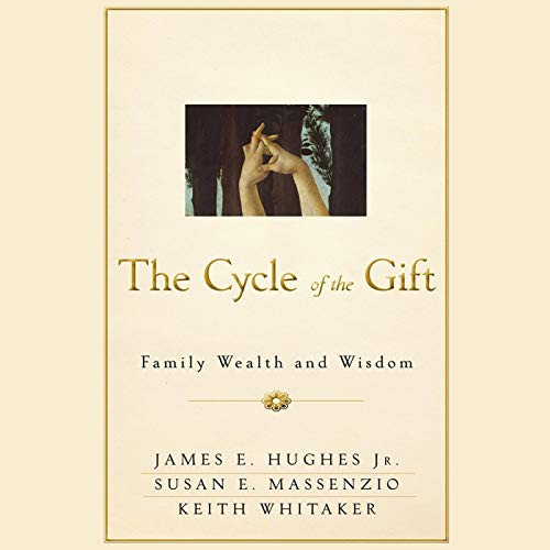 The Cycle of the Gift by James E. Hughes