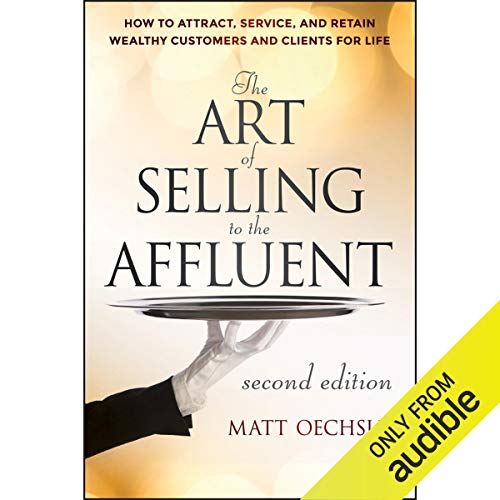 The Art of Selling to the Affluent