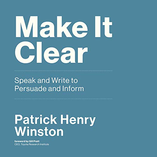 Make It Clear by Patrick Henry Winston
