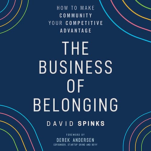 The Business of Belonging by David Spinks