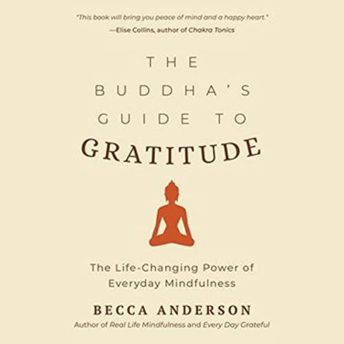 The Buddha's Guide to Gratitude