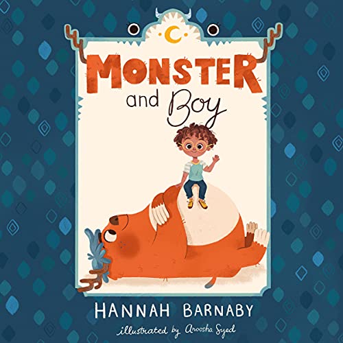 Monster and Boy, Book 1 by Hannah Barnaby