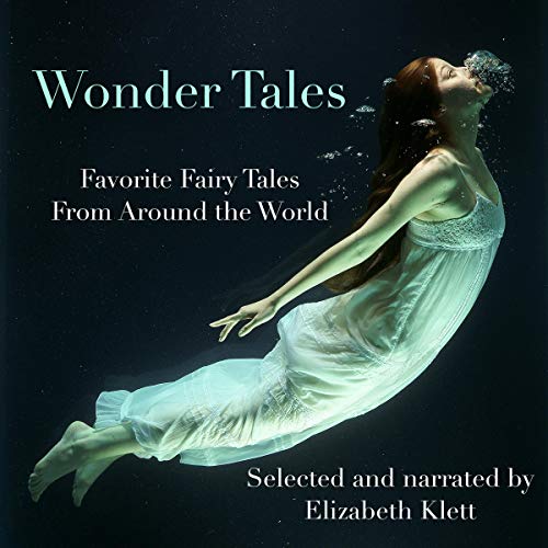 Wonder Tales: Favorite Fairy Tales from Around the World by Oscar Wilde