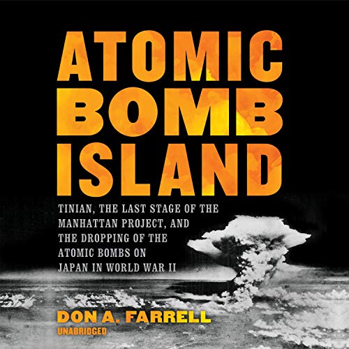 Atomic Bomb Island by Don A. Farrell