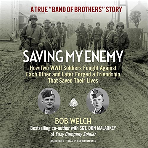 Saving My Enemy by Bob Welch