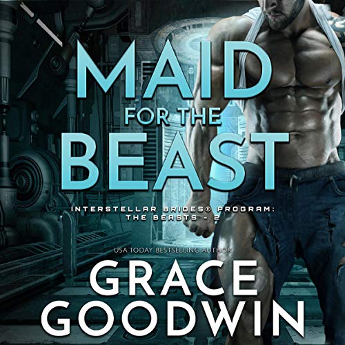 Maid for the Beast by Grace Goodwin