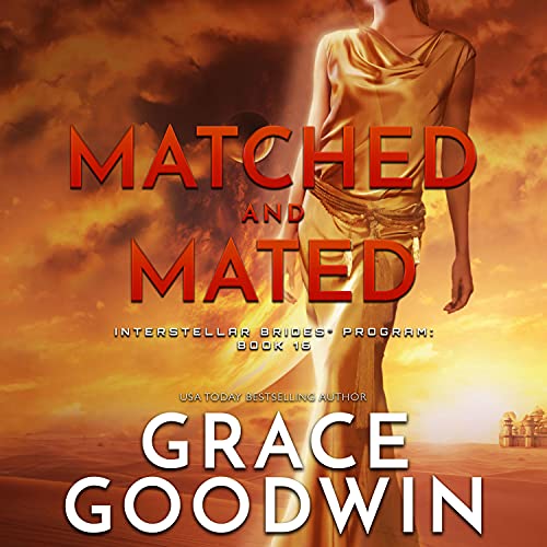 Matched and Mated by Grace Goodwin