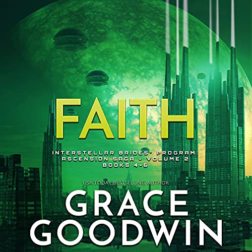 Faith: Ascension Saga, Vol. 2: Books 4, 5, & 6