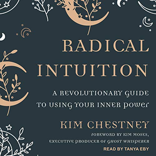 Radical Intuition by Kim Chestney