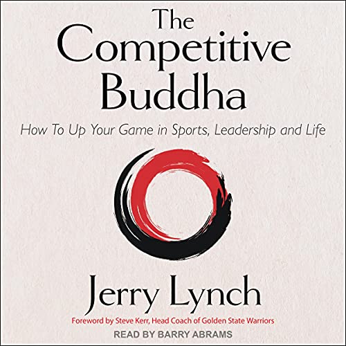 The Competitive Buddha by Jerry Lynch
