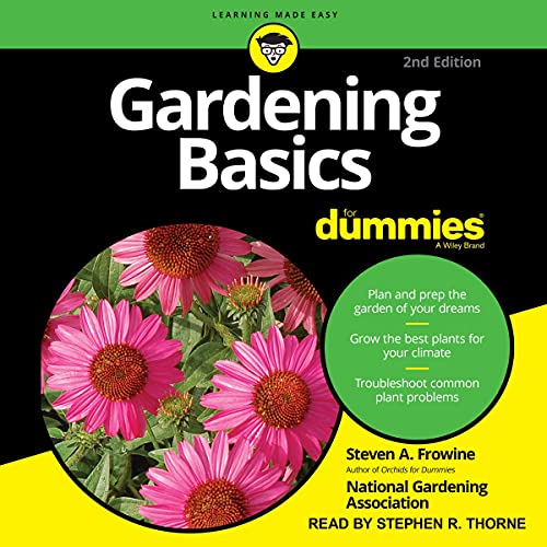 Gardening Basics for Dummies by Steven A. Frowine