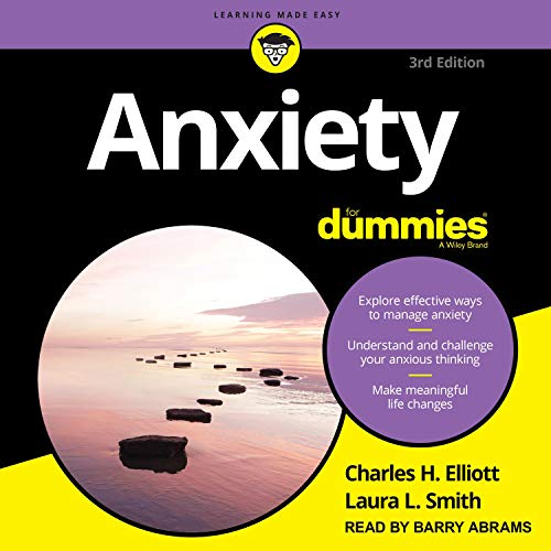 Anxiety for Dummies (3rd Edition) by Charles H. Elliott