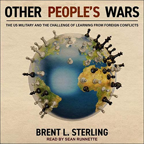Other People's Wars by Brent L. Sterling