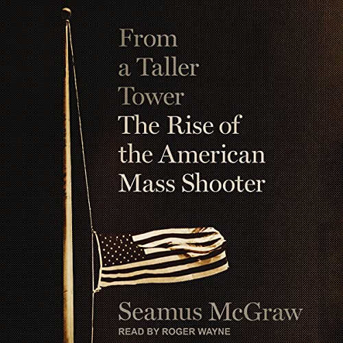 From a Taller Tower by Seamus McGraw