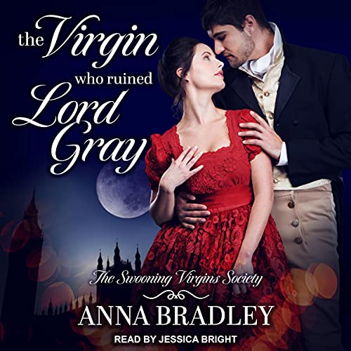 The Virgin Who Ruined Lord Gray