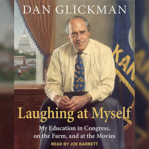 Laughing at Myself by Dan Glickman