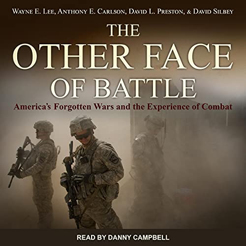 The Other Face of Battle by Wayne E. Lee