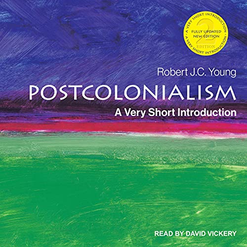 Postcolonialism by Robert J. C. Young