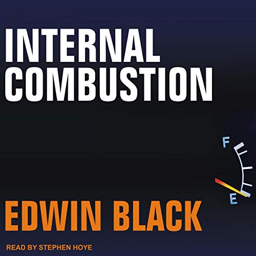 Internal Combustion by Edwin Black