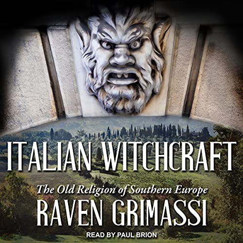 Italian Witchcraft by Raven Grimassi