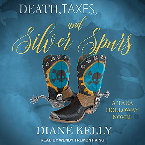 Death, Taxes, and Silver Spurs
