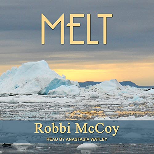 Melt by Robbi McCoy