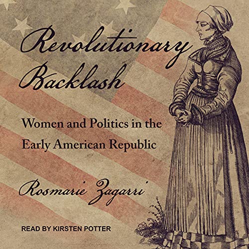 Revolutionary Backlash by Rosmarie Zagarri