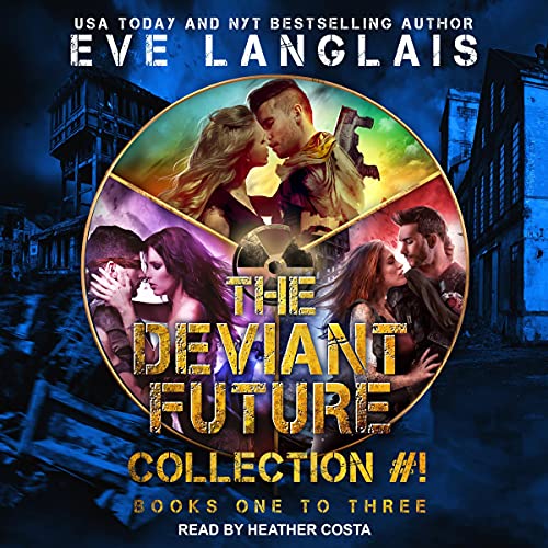 The Deviant Future Collection #1 by Eve Langlais
