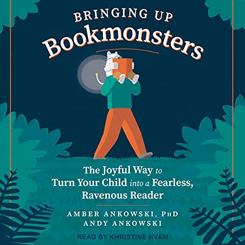 Bringing Up Bookmonsters by Amber Ankowski PhD