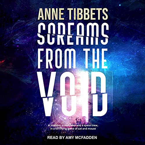 Screams From the Void by Anne Tibbets