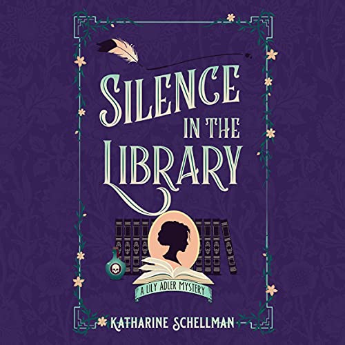Silence in the Library by Katharine Schellman