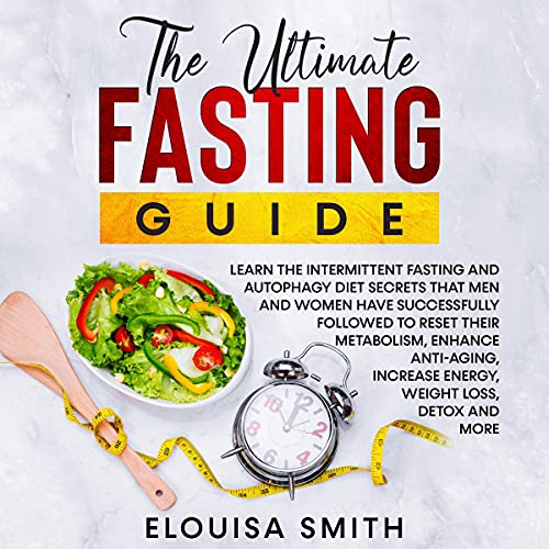 The Ultimate Fasting Guide