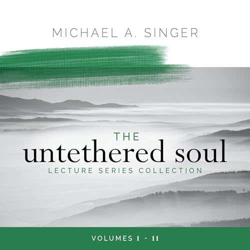 The Untethered Soul Lecture Series Collection: Volumes 1–11