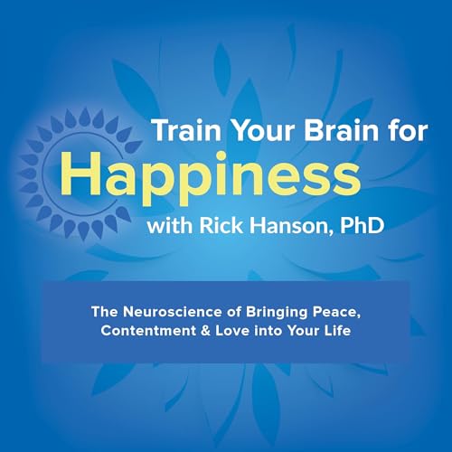 Train Your Brain for Happiness