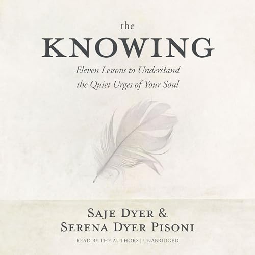 The Knowing by Saje Dyer