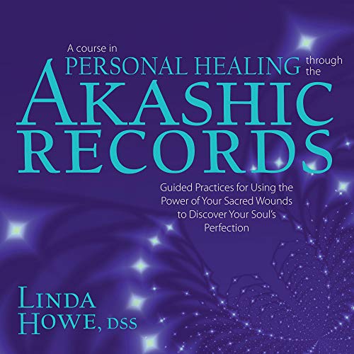 A Course in Personal Healing Through the Akashic Records
