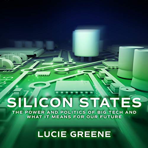 Silicon States by Lucie Greene