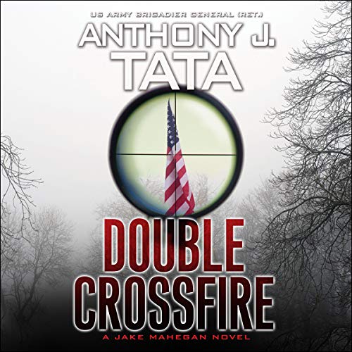 Double Crossfire by Anthony J. Tata