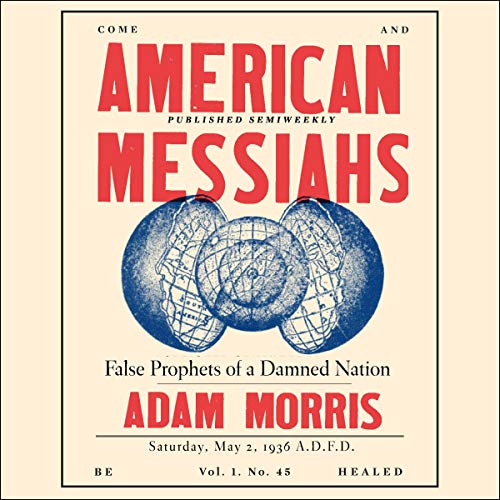 American Messiahs by Adam Morris