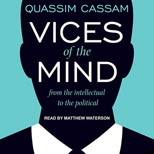 Vices of the Mind by Quassim Cassam