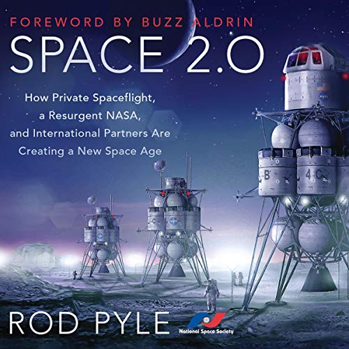 Space 2.0 by Rod Pyle