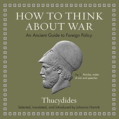 How to Think about War by Thucydides