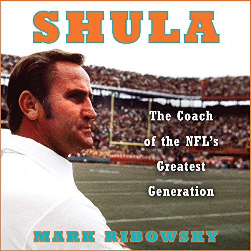 Shula by Mark Ribowsky