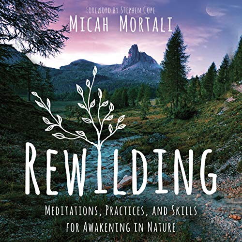 Rewilding by Micah Mortali