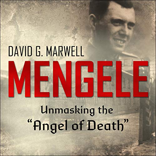 Mengele by David G. Marwell