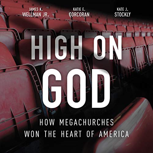 High on God by James K. Wellman Jr.