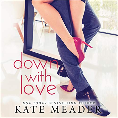 Down with Love by Kate Meader
