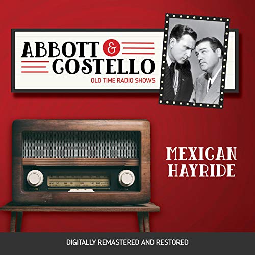 Abbott and Costello: Mexican Hayride