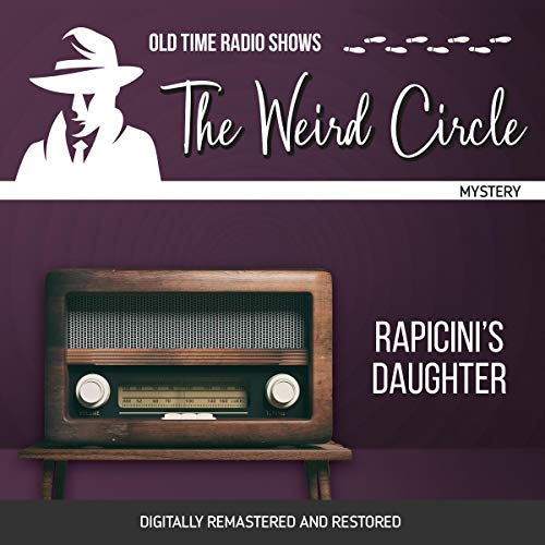 The Weird Circle: Rapicini's Daughter