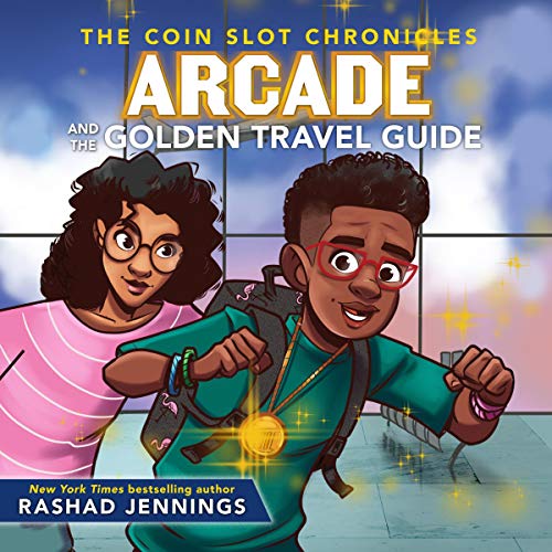 Arcade and the Golden Travel Guide by Rashad Jennings